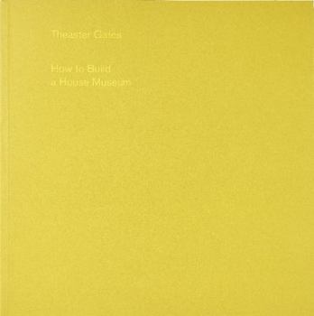 Theaster Gates: How to Build a House Museum