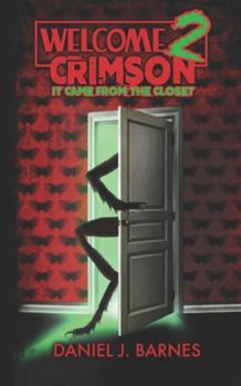 Paperback Welcome to Crimson 2: It Came from the Closet Book