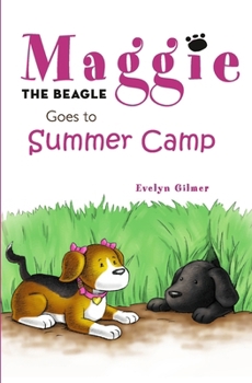 Maggie the Beagle Goes to Summer Camp