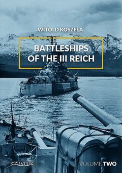 Hardcover Battleships of the III Reich: Volume 2 Book