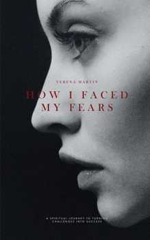 Paperback How I Faced my Fears Book
