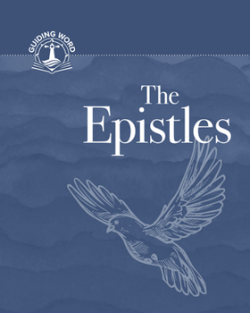 Paperback The Epistles: Guiding Word, Volume 6 Book