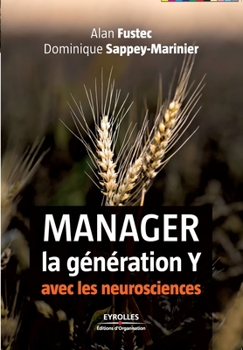 Paperback Manager la génération Y: avec les neurosciences [French] Book