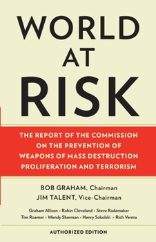 Paperback World at Risk: The Report of the Commission on the Prevention of WMD Proliferation and Terrorism Book