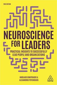 Paperback Neuroscience for Leaders: Practical Insights to Successfully Lead People and Organizations Book
