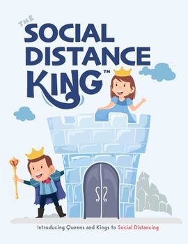 Paperback The Social Distance King: Introducing Queens and Kings to Social Distancing Book