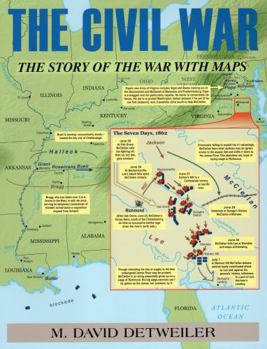Paperback The Civil War: The Story of the War with Maps Book