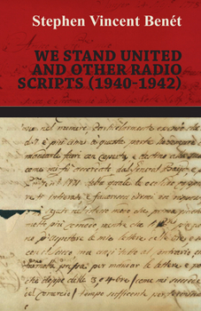 Paperback We Stand United and other Radio Scripts (1940-1942) Book