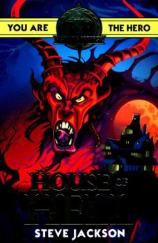 House of Hell (Fighting Fantasy, #10) - Book #10 of the Fighting Fantasy