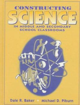 Hardcover Constructing Science in Middle and Secondary School Classrooms Book