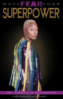 Paperback Make Fear Your Superpower (The Superpower Series) Book