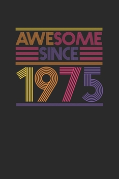 Awesome Since 1975: Graph Paper Notebook / Journal (6 X 9 - 5 Squares per inch - 120 Pages) - Birthday Gift Idea