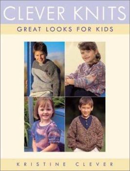 Paperback Clever Knits: 15 Great Looks for Kids Book