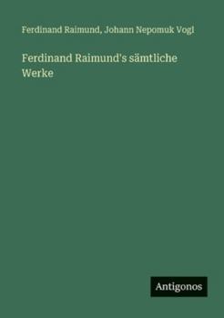 Paperback Ferdinand Raimund's sämtliche Werke [German] Book