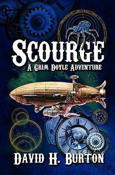 Scourge: A Grim Doyle Adventure - Book #1 of the Grim Doyle Adventures