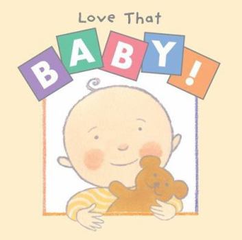 Hardcover Love That Baby! Book