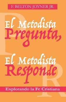 Paperback El Metodista Pregunta, El Metodista Responde [Spanish] Book