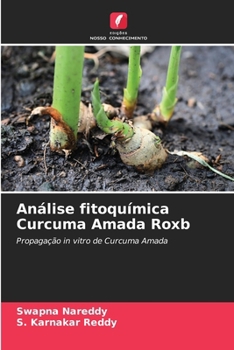 Análise fitoquímica Curcuma Amada Roxb (Portuguese Edition)