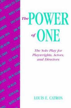 Paperback The Power of One: The Solo Play for Playwrights, Actors, and Directors Book