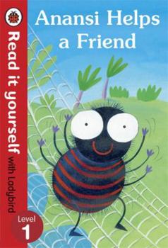 Hardcover Read It Yourself with Ladybird Anansi Helps a Friend Book