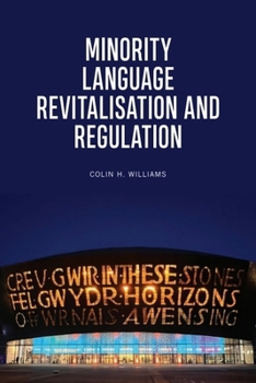 Minority Language Revitalisation and Regulation