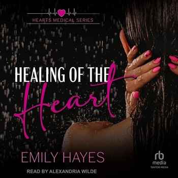 Healing of the Heart - Book #5 of the Hearts