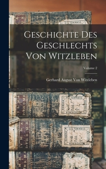 Hardcover Geschichte Des Geschlechts Von Witzleben; Volume 2 [German] Book