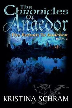 The Return to Anaedor - Book #2 of the Chronicles of Anaedor