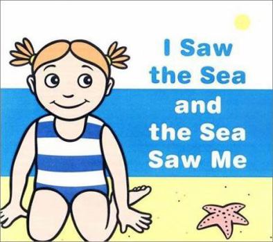 Hardcover I Saw the Sea and the Sea Saw Me Book