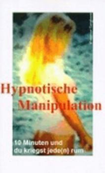 Paperback Hypnotische Manipulation [German] Book