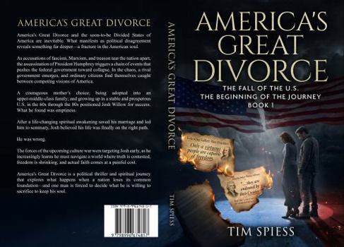 America's Great Divorce: The Fall of the U.S. : The Beginning of the Journey : Book 1 (America's Great Divorce: A Four Book Series)