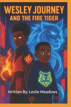 Paperback Wesley Journey and the fire tiger Book