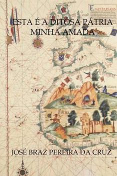 Paperback Esta é a Ditosa Pátria Minha Amada [Portuguese] Book