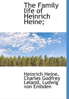 Hardcover The Family Life of Heinrich Heine; Book
