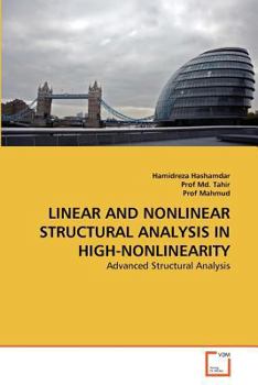Paperback Linear and Nonlinear Structural Analysis in High-Nonlinearity Book