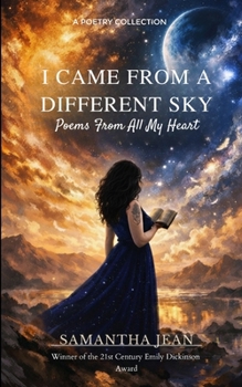 Paperback I Came From a Different Sky Poems From All My Heart Book