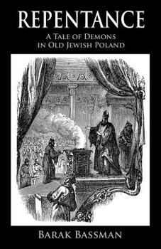 Paperback Repentance: A Tale of Demons in Old Jewish Poland Book