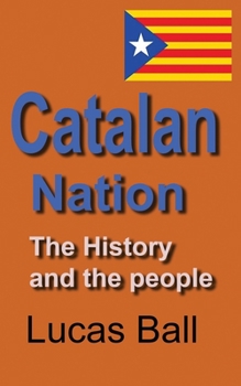 Paperback Catalan Nation: The History and the people Book