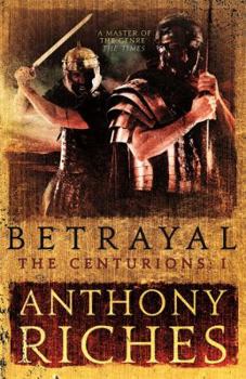 Hardcover Betrayal: The Centurions I Book
