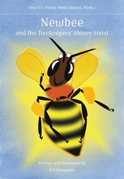 Paperback Newbee, and the Beekeepers' Honey Heist Book
