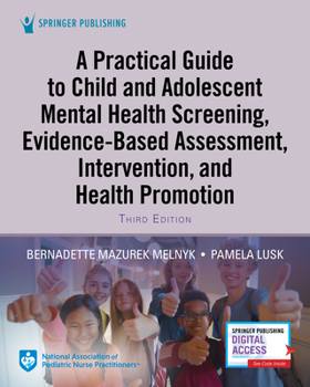 Paperback A Practical Guide to Child and Adolescent Mental Health Screening, Evidence-based Assessment, Intervention, and Health Promotion Book