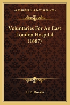 Paperback Voluntaries For An East London Hospital (1887) Book