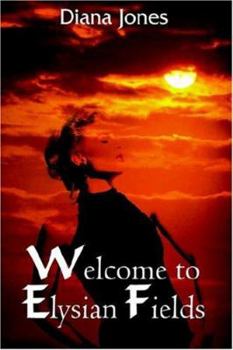 Paperback Welcome to Elysian Fields Book