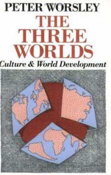 Paperback The Three Worlds: Culture and World Development Book
