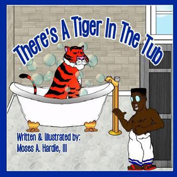Paperback There's A Tiger In The Tub Book