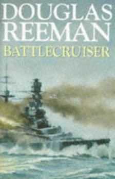 Battlecruiser : Douglas Reeman Modern Naval Library - Book  of the Modern Naval Fiction Library