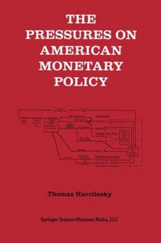 Paperback The Pressures on American Monetary Policy Book