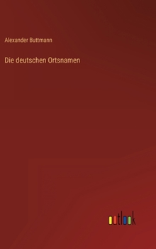 Hardcover Die deutschen Ortsnamen [German] Book