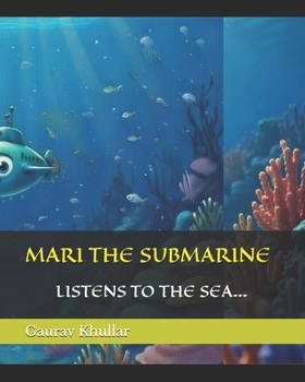 Paperback Mari The Submarine - Listens to the Sea Book