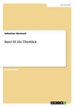 Paperback Basel III. Ein Überblick [German] Book